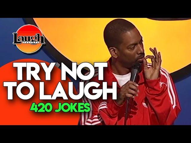 Try Not To Laugh | 420 Jokes | Laugh Factory Stand Up Comedy