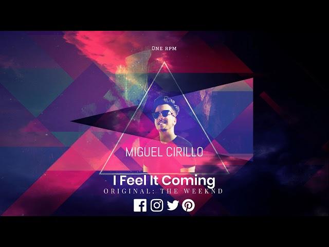 Miguel Cirillo - I feel it coming (Cover)