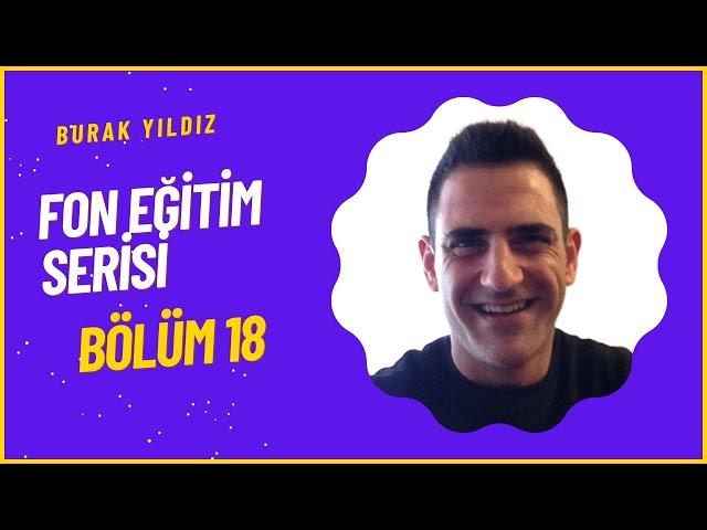 FON EĞİTİM SERİSİ BÖLÜM : 18 KARMA FON , DEĞİŞKEN FON , SERBEST FON VE FON SEPETİ FONU HAKKINDA ...