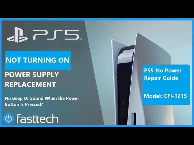 PS5 No Power Repair Guide - No Beep or Light when the Power Button is Pressed (CFI-1215)