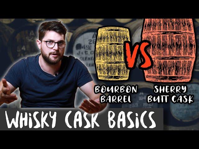 Why Casks Matter: Bourbon cask vs Sherry cask