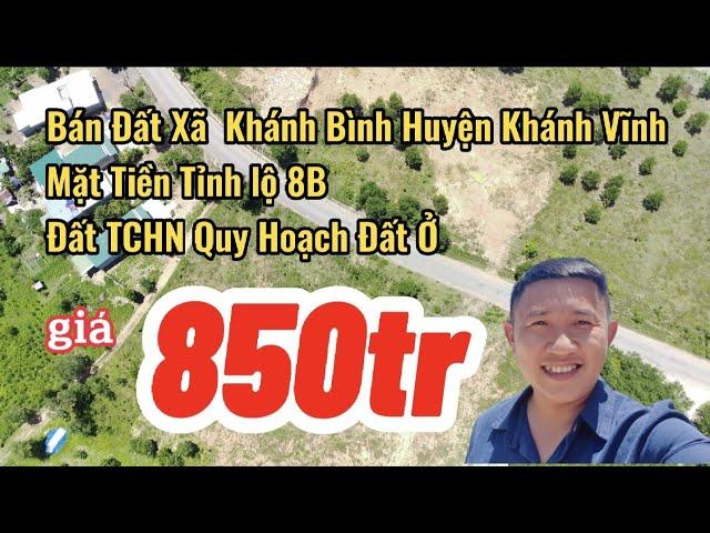 Bán Đất Khánh Bình Khánh Vĩnh|Thôn Bến Khế  Mặt Tiền Tỉnh Lộ 8B|Nha Trang Nhà Đất Khánh Hòa