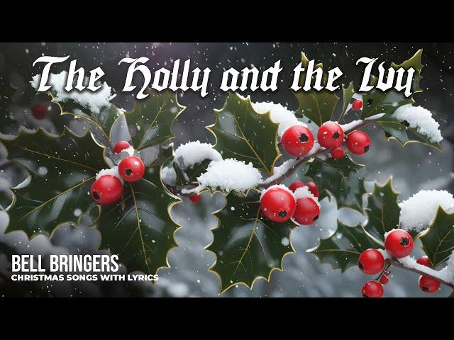 Bell Bringers - The Holly and the Ivy with Lyrics | Christmas Carol