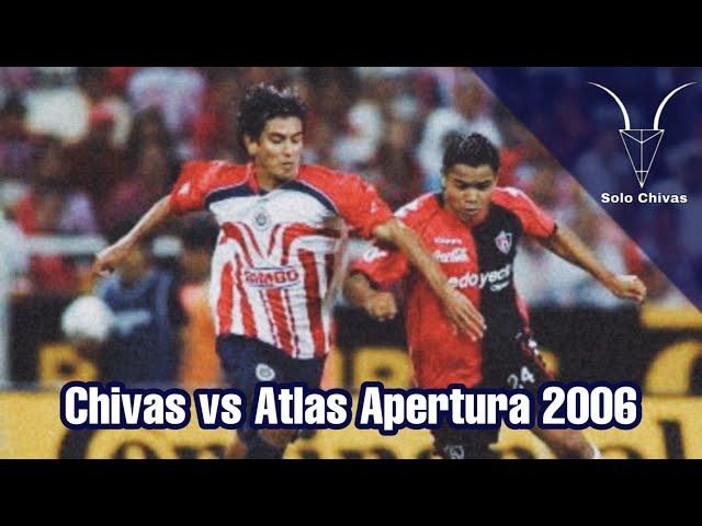 •Chivas vs Atlas 3-1 apertura 2006• | SOLO CHIVAS