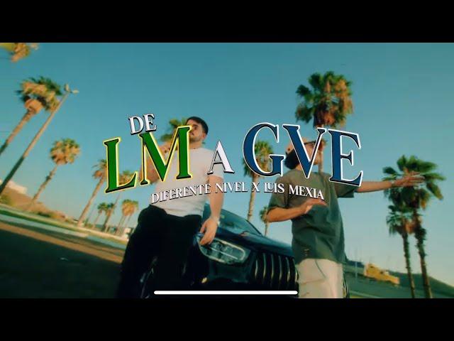 De LM a GVE - Diferente Nivel x Luis Mexia(Video Oficial)