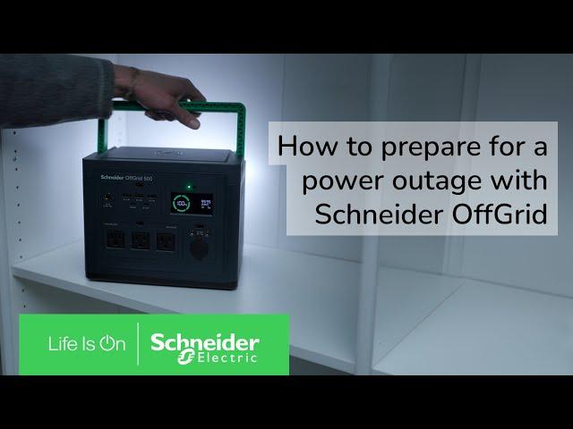 Stay Prepared with Schneider OffGrid for Power Outages | Schneider Electric