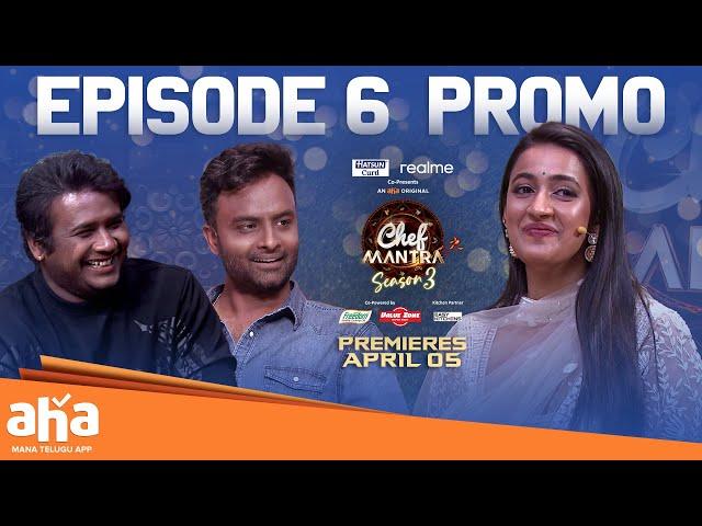 Chef Mantra | Season 3 | Episode 6 PROMO | Niharika | Rahul Sipligunj, Hemachandra | An aha Original