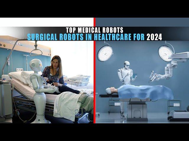 4 New Surgical Robots in Healthcare for 2024 | Top Medical Robots