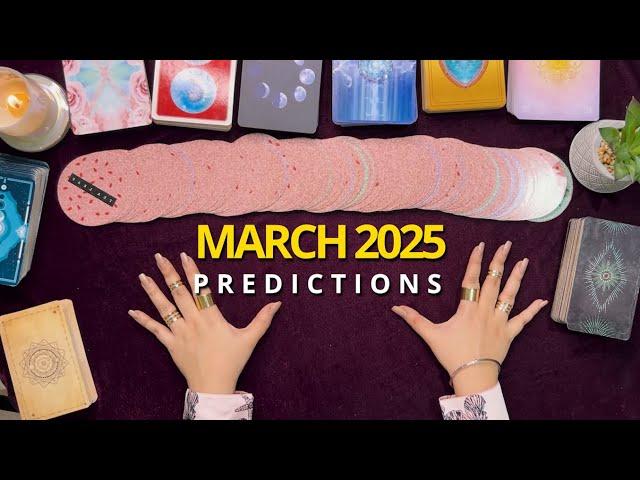 2025 MARCH PREDICTIONS!