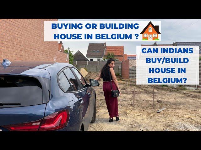 Building/Buying House In BelgiumWhat Is Better? | TheAuthenticIndians Vlogs | Indians In Belgium