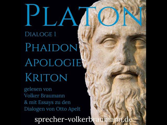 Platon Phaidon (Teil 1+2 von 8) Dialoge Teil 1 Apologie Kriton Phaidon, gelesen von Volker Braumann