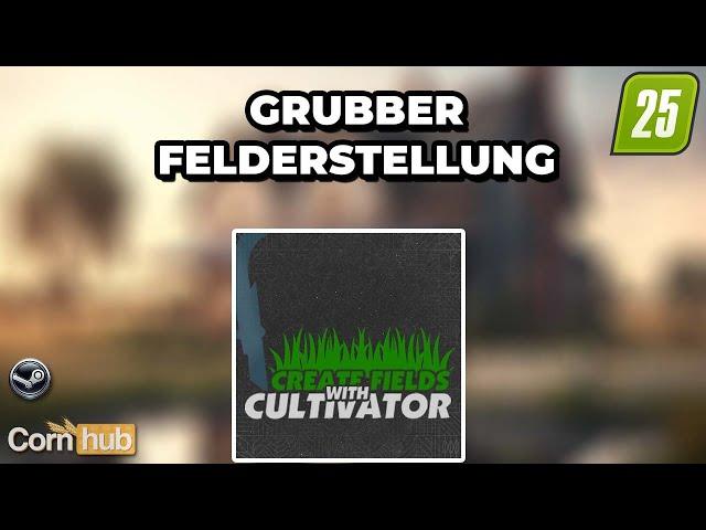 LS25 Mods - Grubber Felderstellung - LS25 Modvorstellung