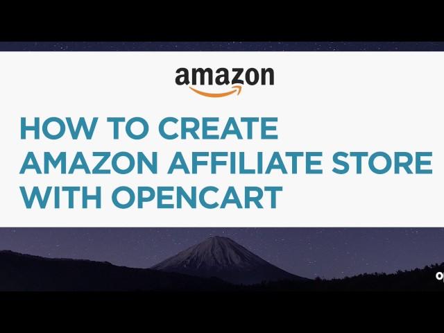 How to Create Amazon Affiliate Store with OpenCart