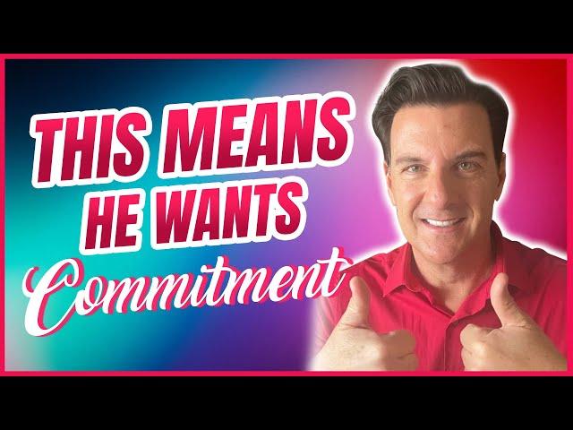 What Makes A Man Suddenly Commit To a Woman | You'll Be SHOCKED
