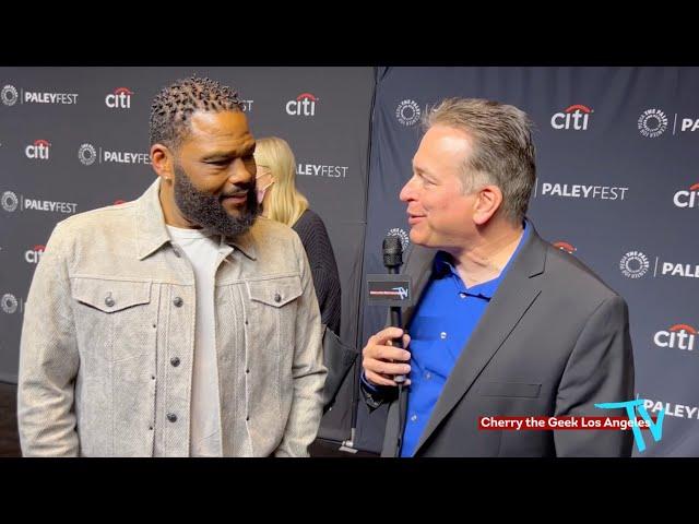 PALEYFEST 2022- INTERVIEW: Anthony Anderson, star of "BLACK-ISH", CHERRY THE GEEK TV