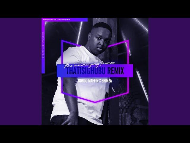 Thath'isighubhu (Shimza Remix)