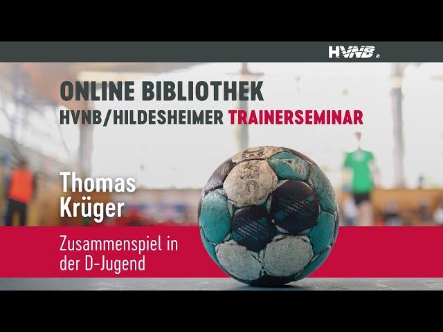 Zusammenspiel in der D-Jugend | Thomas Krüger | 13. HVN/Hildesheimer-Trainerseminar 2012