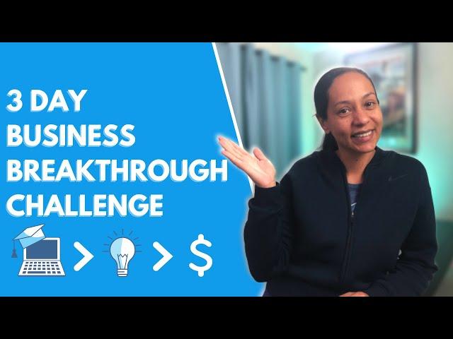 Our Honest Review Of The 3 Day Business Breakthrough Challenge