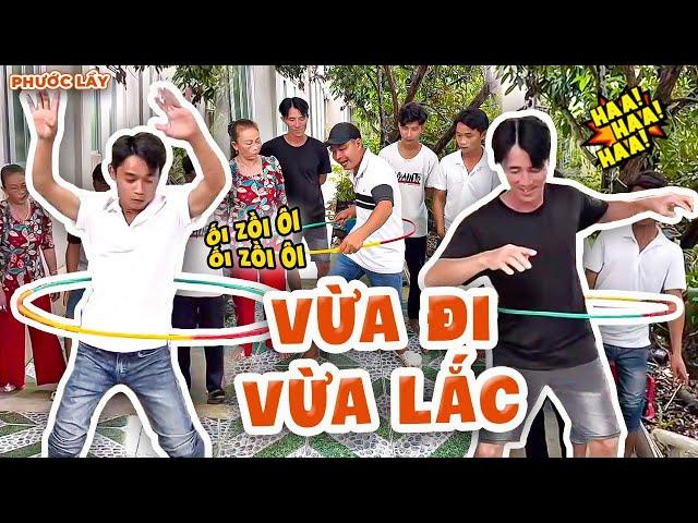 Thử Thách Vừa Đi Vừa Lắc Khiến Cả Team Cười Vỡ Bụng | Phước Lầy