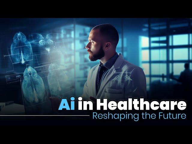 How Artificial Intelligence is Transforming Healthcare? | AI In Healthcare