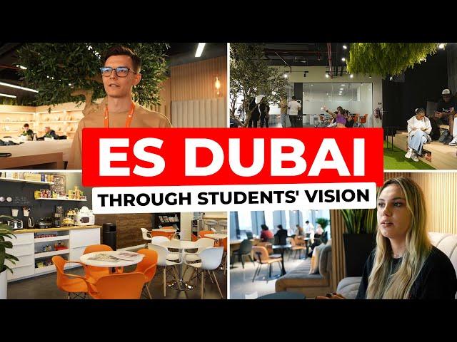 ES Dubai - STUDY in Dubai: Student Experience, Programs, Accommodation, Work at the School