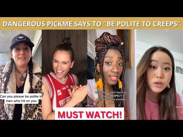 Toxic Pick-Me's Dangerous Advice Endangers All Women | "Be Polite To Men Who Hit On You"