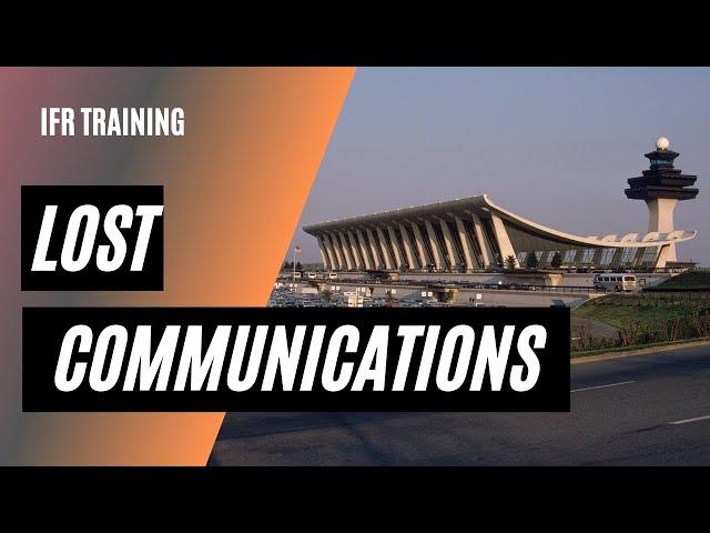 Lost Communications Procedures | FAR 91.185