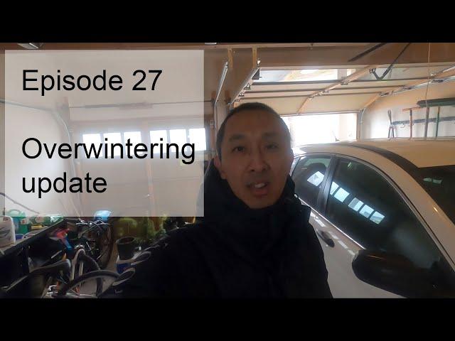 Episode 27, Overwintering update(success in garage)