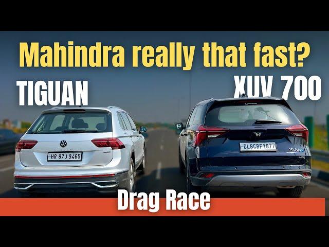 XUV700 PETROL VS TIGUAN PETROL DRAG RACE