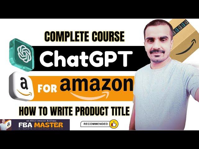 Write Amazon Product Title By ChatGPT | ChatGPT For Amazon | FBA Master Amazon