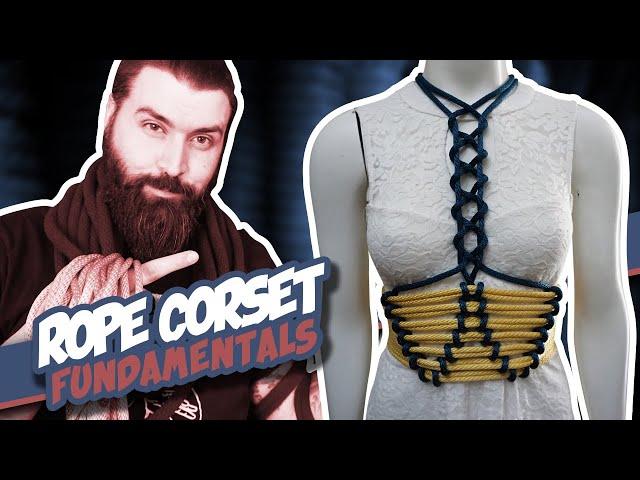 Rope Corset Fundamentals