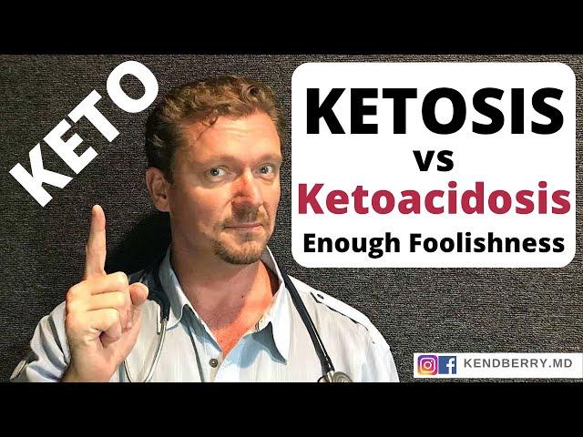 KETOSIS vs Ketoacidosis: A Doctor Explains the Difference