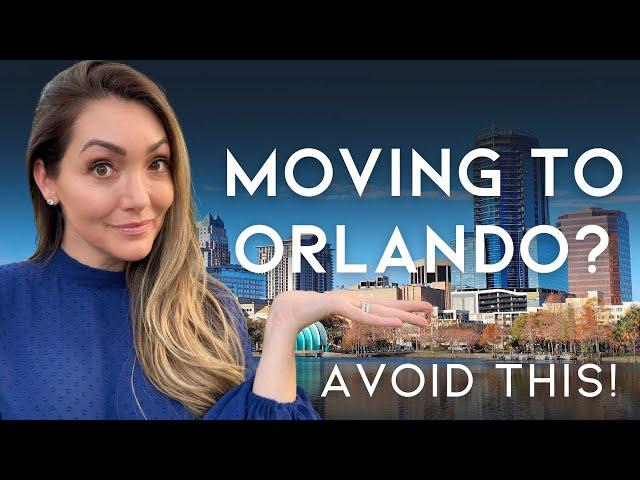 Moving to Orlando | Don't Make This Mistake! Area Tips You Need to Know About