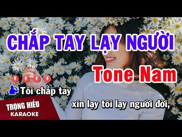 Karaoke Chắp Tay Lạy Người Tone Nam Nhạc Sống | Trọng Hiếu