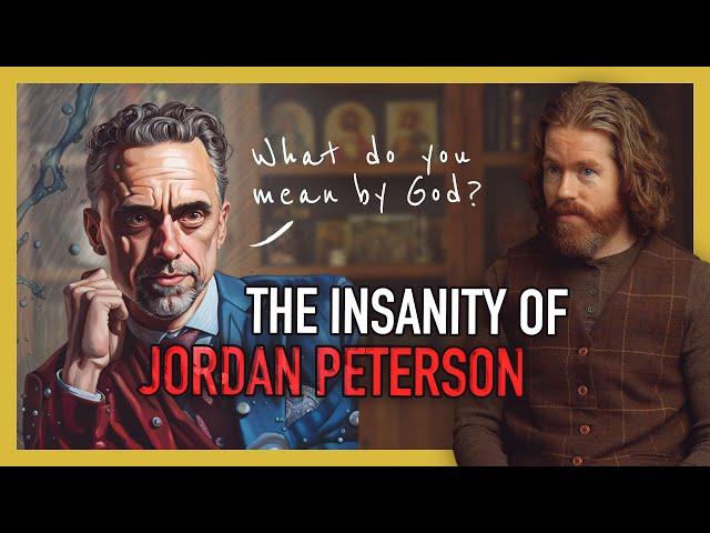 The Insanity of Jordan Peterson