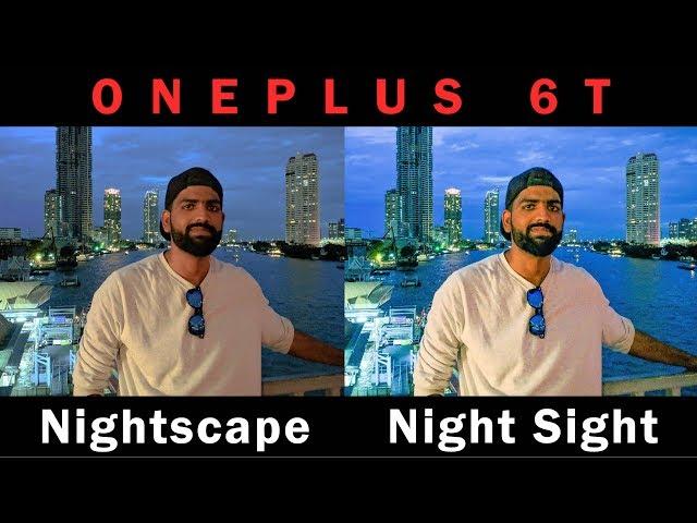 OnePlus 6T: Nightscape vs Night Sight | Stock Cam vs Gcam in Low Light!