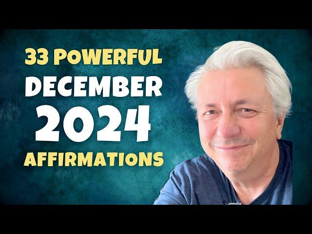 33 Powerful Affirmations for December 2024 | Bob Baker Inspiration Update