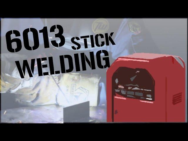 Stick Welding Basics: 6013 Rods on AC
