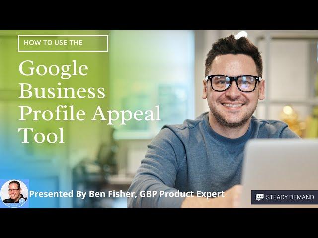 How to Use the Google Business Profile Appeal Tool