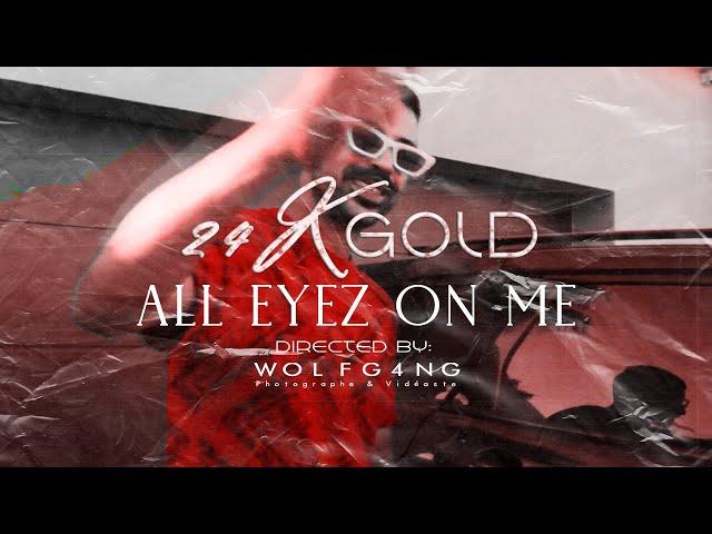 24KGOLD - ALL EYEZ ON ME [Official Music Video]