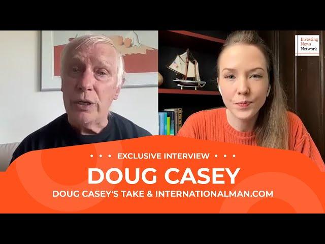 Doug Casey: Where I'm Putting My Money as Global Chaos Looms