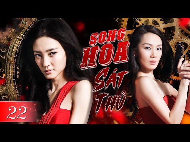 Phim Hành Động Kháng Nhật Mới Nhất 2024 | SONG HOA SÁT THỦ - Tập 22 | Vương Lệ Khôn, Lưu Tùng Đan