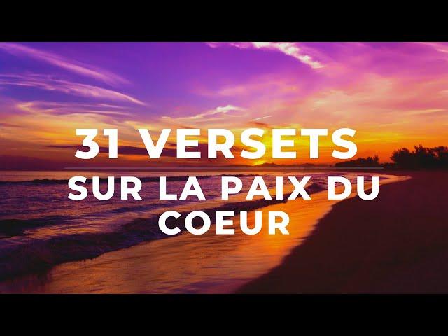 31 VERSETS SUR LA PAIX DU COEUR | Canal d'Encouragement by Prisca