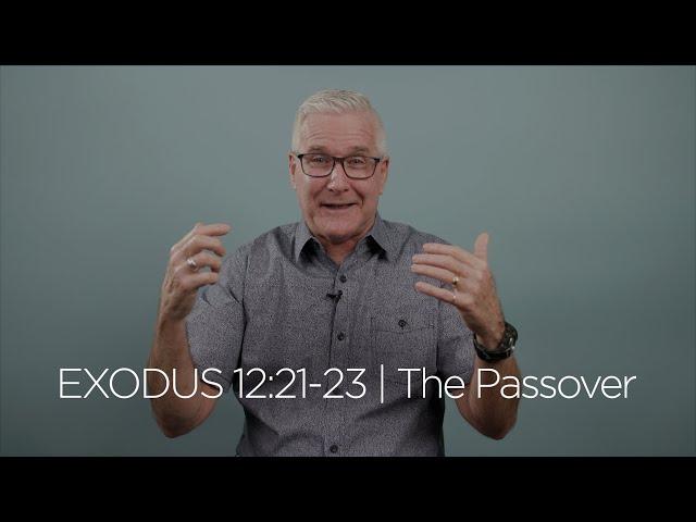 Exodus 12:21-23 | The Passover