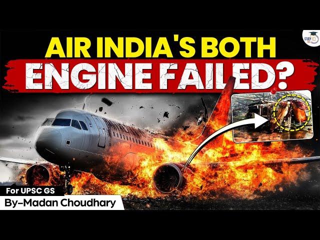 What Went Wrong? Air India Flight's Dual Engine Failure! | StudyIQ