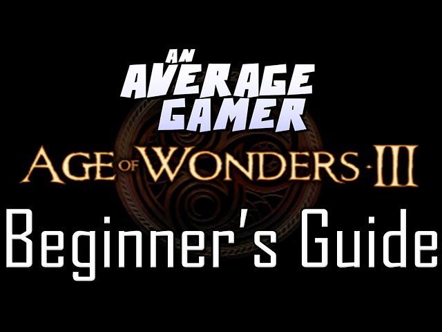 Age of Wonders 3: Quick Beginner's Guide