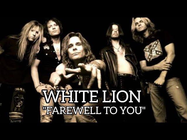 WHITE LION - FAREWELL TO YOU ( LYRICS ) #hits2024