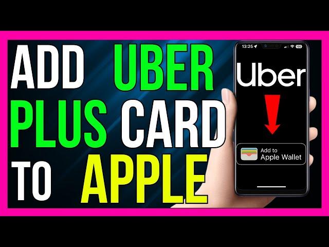 How to Add Uber Plus Card in Apple Wallet (2024 METHOD)