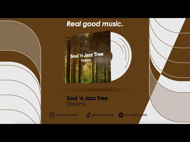 Soul 'n Jazz Tree - Dreams