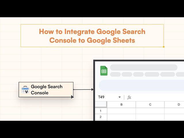 How to Connect Google Search Console to Google Sheets in One-Click?